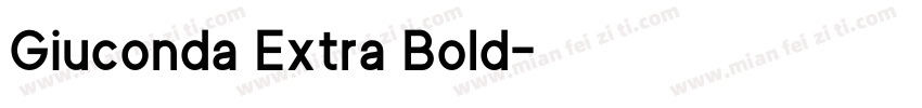 Giuconda Extra Bold字体转换